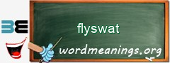 WordMeaning blackboard for flyswat